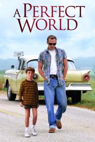A Perfect World - A Perfect World (1993)