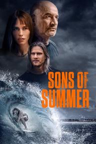 Những Đứa Con Của Mùa Hè - Sons of Summer (2023)