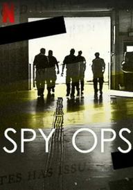 Spy Ops: Hoạt động tình báo - Spy Ops (2023)